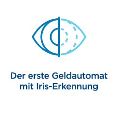 Der erste Geldautomat mit Iris-Erkennung